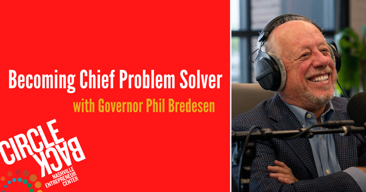 Circle Back: Becoming chief problem solver | Entrepreneurs ...