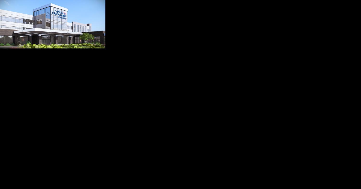 TriStar plans $286M Clarksville hospital