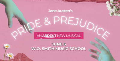 'Pride & Prejudice: An Ardent New Musical'
