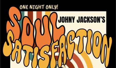 Johny Jackson’s Soul Satisfaction