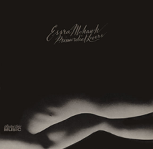 ESSRA MOHAWK PRIMORDIAL LOVERS エスラ・モホーク Essra Mohawk – Primordial Lovers – Vinyl (LP, Promo, Stereo