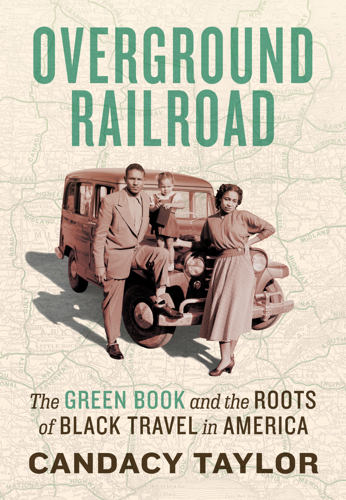 Candacy Taylor’s History of the <i>Green Book</i> Is a Blunt-Force Reality Check