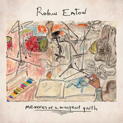 Robin-Eaton,-Memories-of-a-Misspent-Youth.jpg