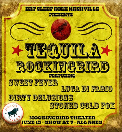 Tequila Rockingbird- a showcase by Eat, Sleep, Rock Nashville