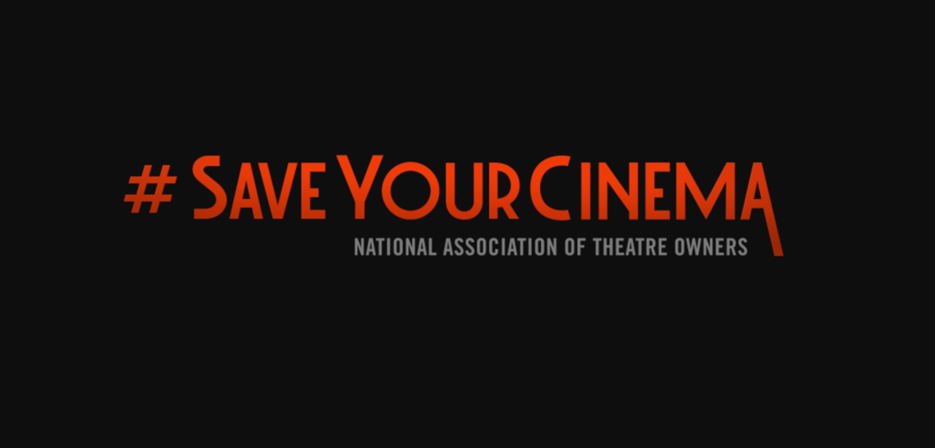 National Association of Theatre Owners Launches #SaveYourCinema