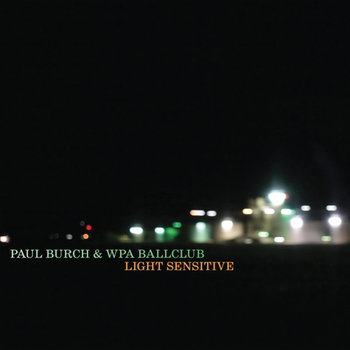 Paul Burch Captures Snapshots of the Imagination on <i>Light Sensitive</i>
