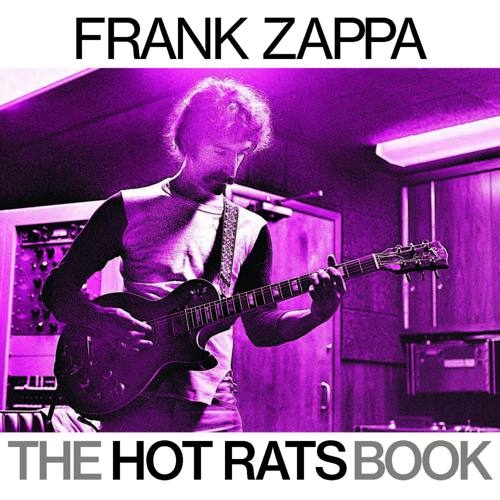 Talking With Bill Gubbins About Frank Zappa and <i>Hot Rats</i>