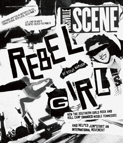 How the Southern Girls Rock and Roll Camp changed Middle Tennessee and helped jump-start an international movement