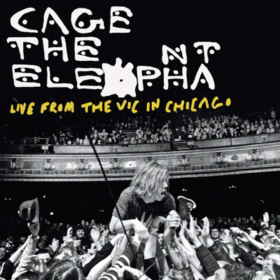 Album art Cage the Elephant Live From The Vic