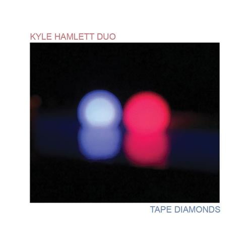 Kyle Hamlett Duo Tape Diamonds album art