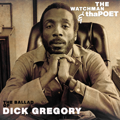 The Watchman and tha Poet Talk the Power of Black Communities in 'The Ballad of Dick Gregory'