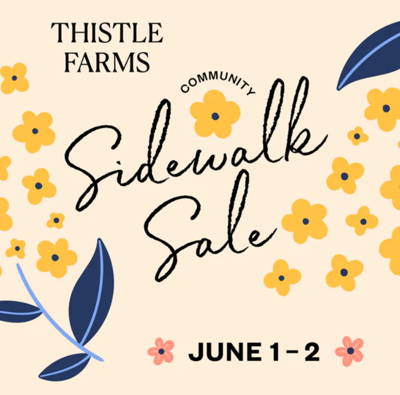Thistle Farms Sidewalk Sale