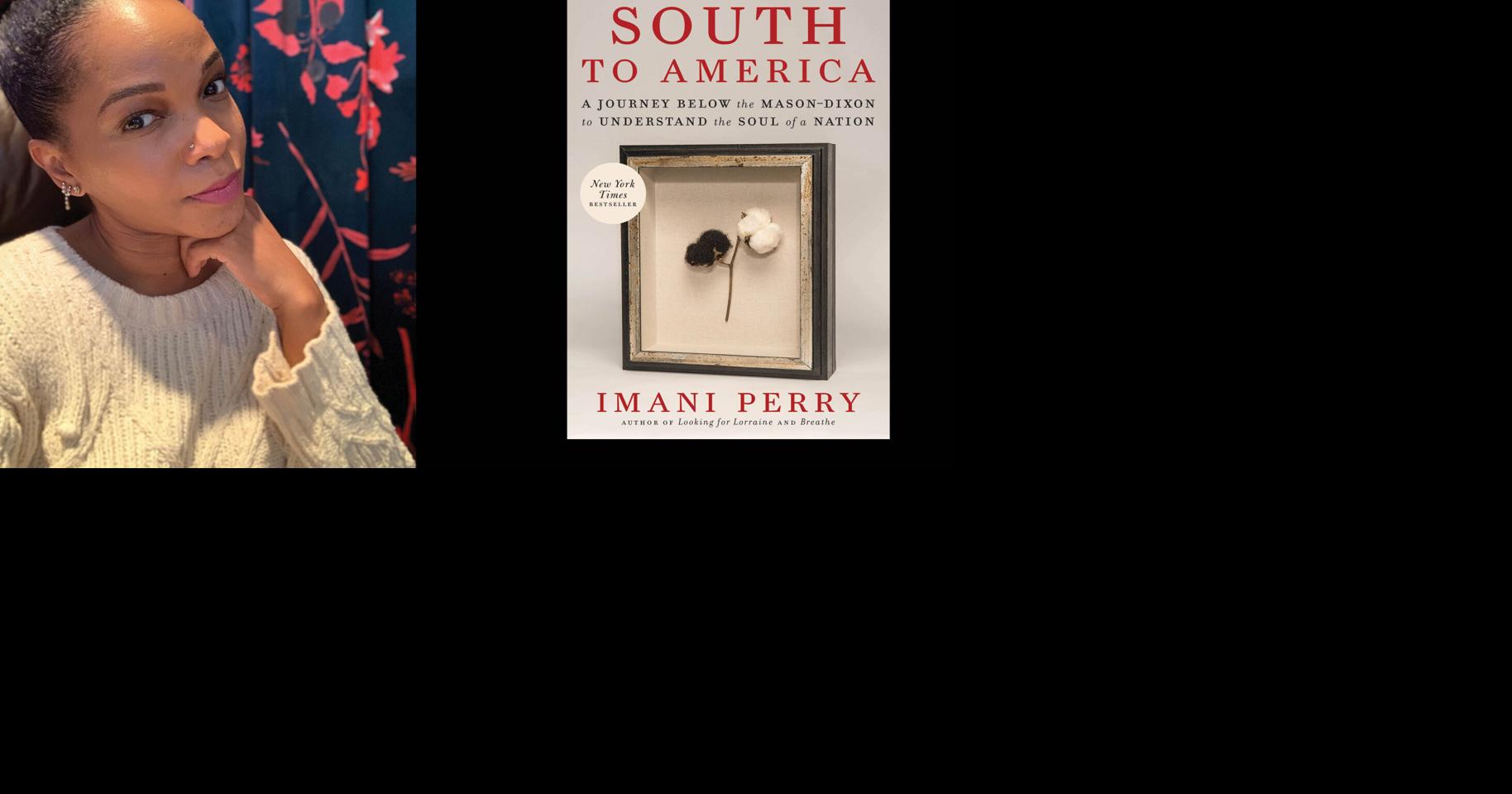 Imani Perry Explores the South's Centrality to the American Story