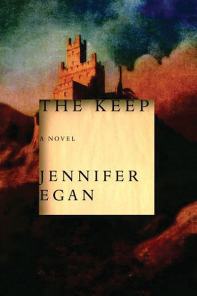 <i>The Keep</i>, Jennifer Egan