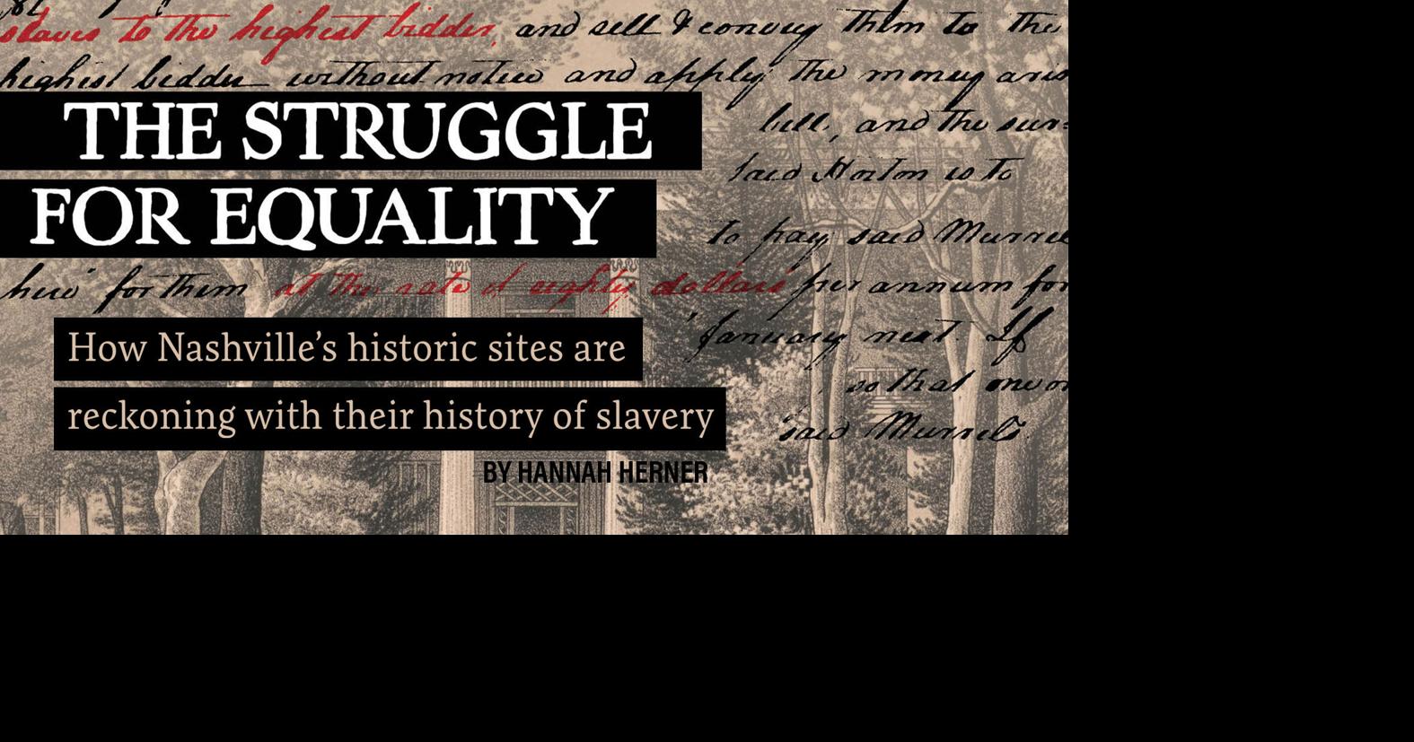 Nashville’s Historic Sites Reckon With Their History of Slavery