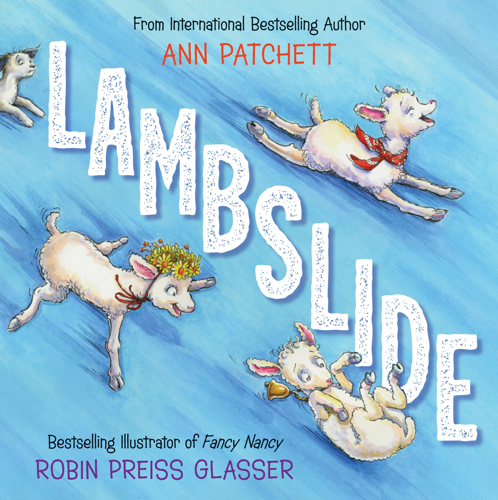 Ann Patchett’s First Kids’ Book Features Lambs and a Landslide Victory