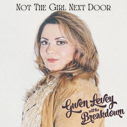 Gwen-Levy-and-the-Breakdown,-Not-the-Girl-Next-Door.jpg