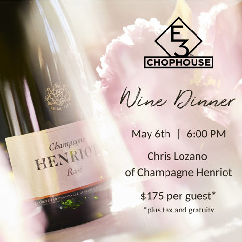 E3 Chophouse Has a Pretty Special Winery Dinner Coming Up This Week