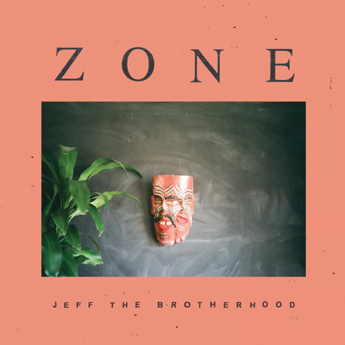 Zone Jams: JEFF the Brotherhood Harnesses Multiple Musical Personalities on 10th LP
