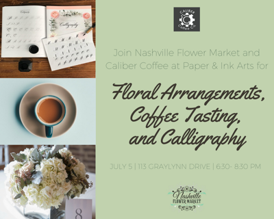 Floral Arrangements, Coffee Tasting, and Calligraphy