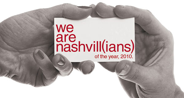 We are Nashvill(ians) of the Year, 2010.
