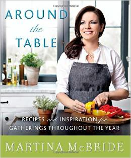 Martina McBride Releases Her First Cookbook: <i>Around the Table</i>