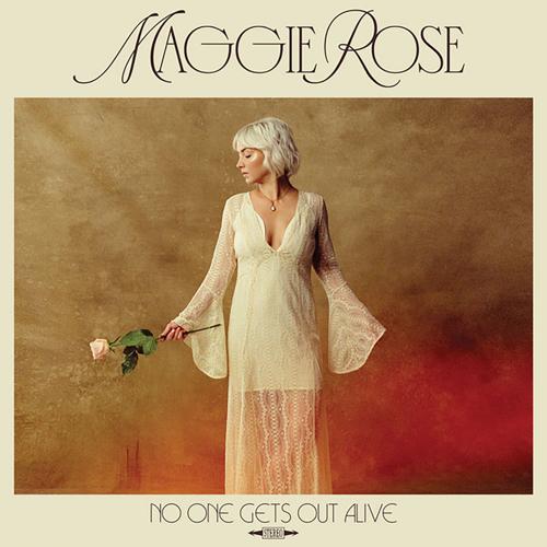 Maggie-Rose,-No-One-Gets-Out-Alive.jpg