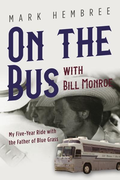 On the Bus With Bill Monroe