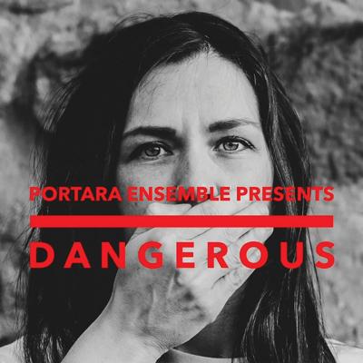 Portara Ensemble dangerous