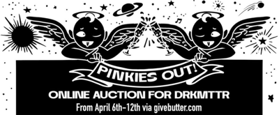 Black and white flyer promoting all-ages venue Drkmttr’s April 2026 online auction called Pinkies Out