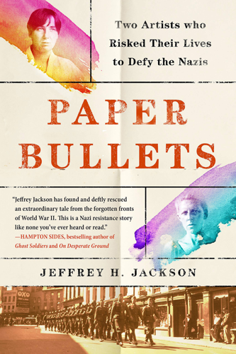 <i>Paper Bullets</i> Tells a Story of Love, Art and Resistance During World War II