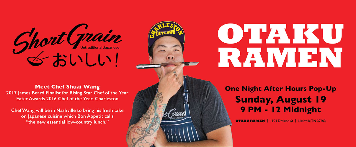 Chef Shuai Wang Coming to Otaku Ramen for a Pop-Up