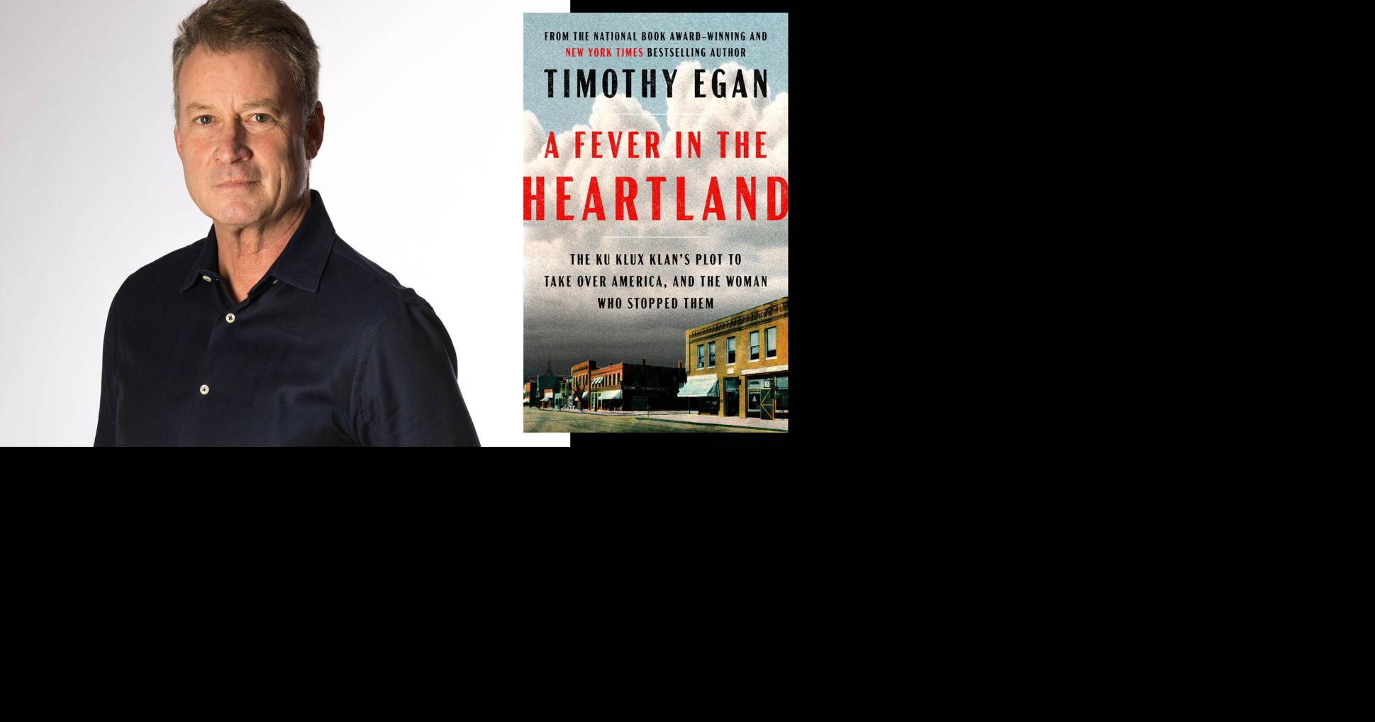 Timothy Egan Chronicles the Rise and Fall of the KKK in the 1920s ...