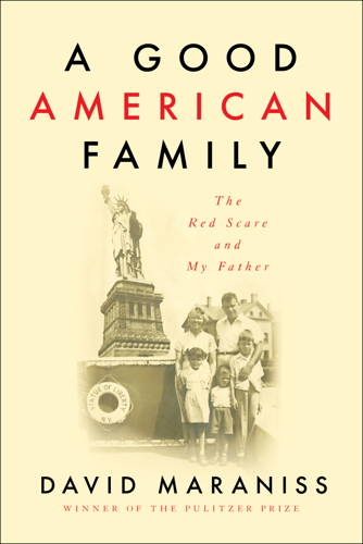 In <i>A Good American Family</i>, David Maraniss Explores the Red Scare of the 1950s