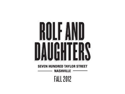 Rolf and Daughters Set for Soft Opening Wednesday