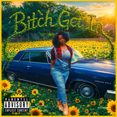 album art ronni raxx bitch get in.jpg