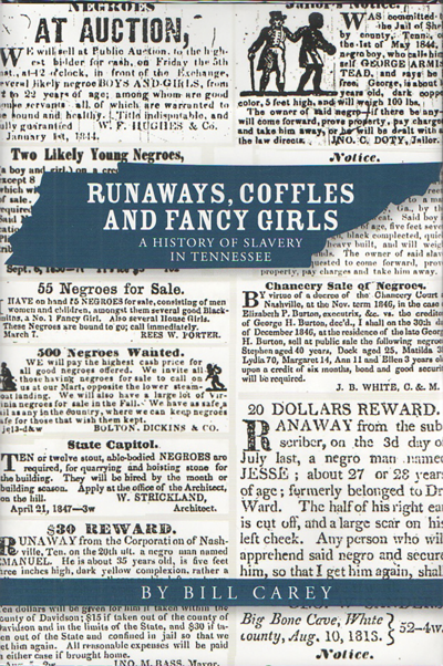 The History of Slavery in Tennessee Feat. Bill Carey