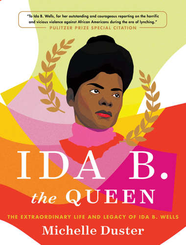 Michelle Duster Delivers an Intimate Biography of Ida B. Wells