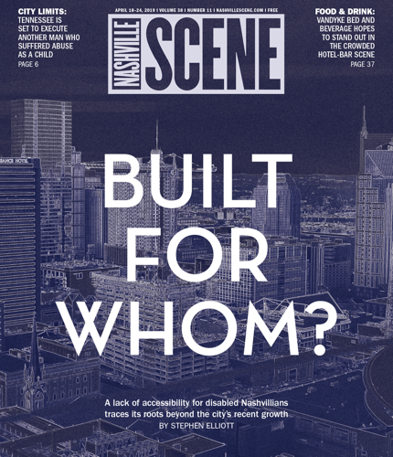 Built for Whom? Tracing Nashville’s Lack of Accessibility.
