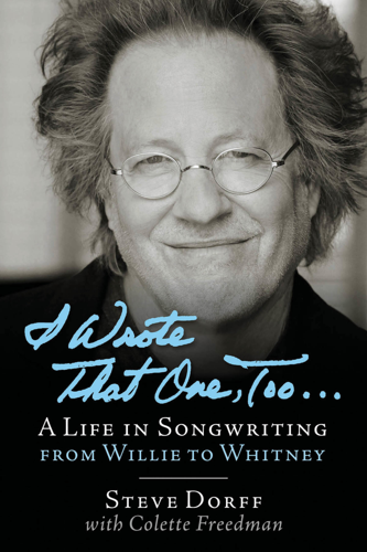 Songwriter Steve Dorff Collects Tales From a Life Devoted to Music