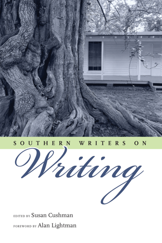 Essay Collection <i>Southern Writers on Writing</i> Provides New Context for Old Traditions