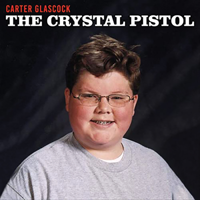 Listen to Carter Glascock’s <i>The Crystal Pistol</i>
