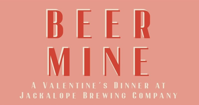 Jackalope Wants You to 'Beer Mine' at a Special Valentine’s Dinner