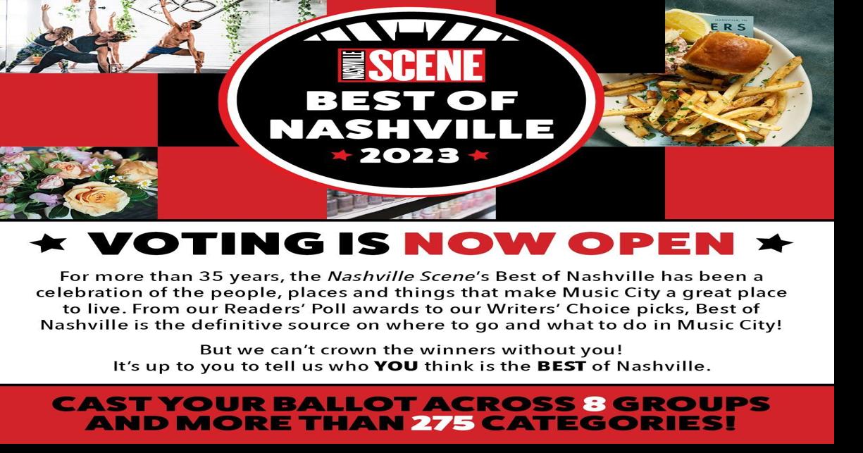 Best of Nashville 2023 Voting Is Open Arts & Culture
