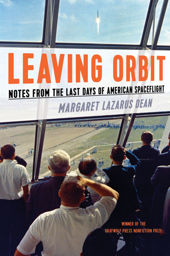 A nuanced farewell to American spaceflight from gifted author Margaret Lazarus Dean