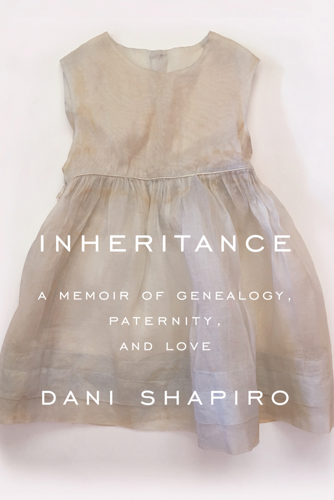 A Routine DNA Test Upends Author Dani Shapiro’s Sense of Identity