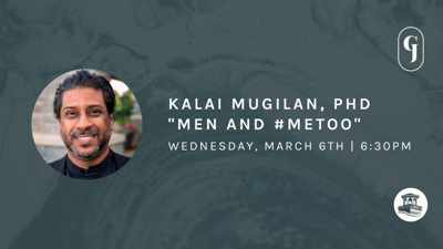 “Men and #MeToo” with Dr. Kalai Mugilan