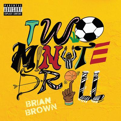Brian-Brown,-Two-Minute-Drill-.jpg