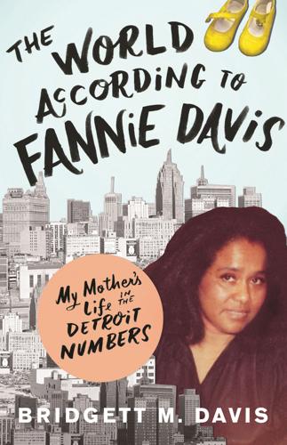 <i>The World According to Fannie Davis</i> Is Full of History, Luck and Love