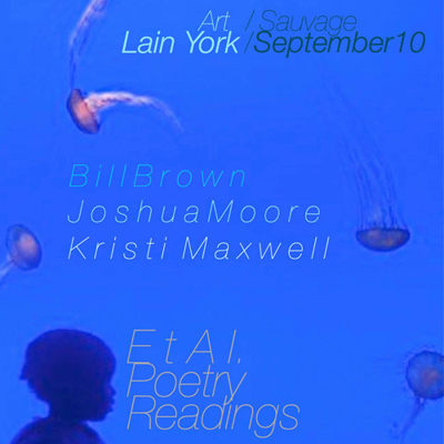 Et Al. Poetry Reading Feat. Kristi Maxwell, Joshua Moore & Bill Brown